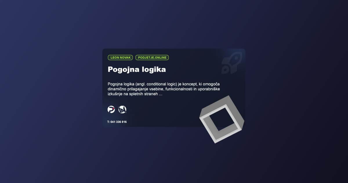 Pogojna logika (angl. conditional logic)