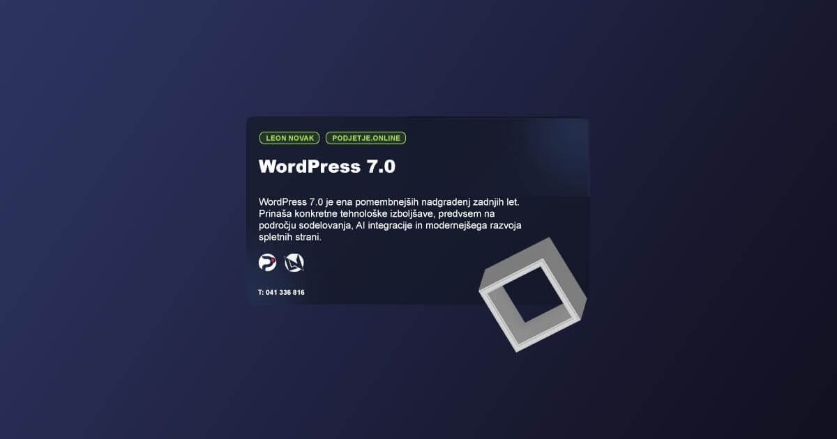 WordPress 7.0 Kaj je novega in na kaj morate biti pozorni?